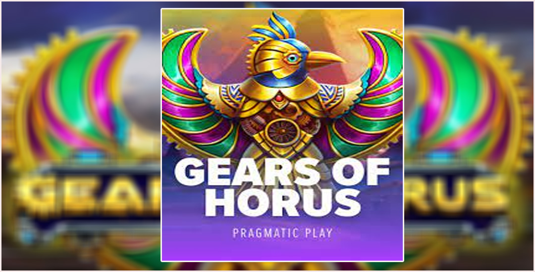Menggali Misteri Kuno"Gears Of Horus" Pragmatic Play