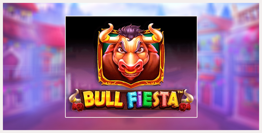 Perayaan Liar Slot Online Bernama Bull Fiesta