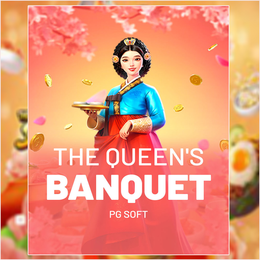 Maxwin Di Game Slot  The Queen’s Banquet Maxwin