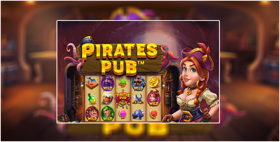 Pirates Pub Dari Pragmatic Play 100% Gampang Maxwin