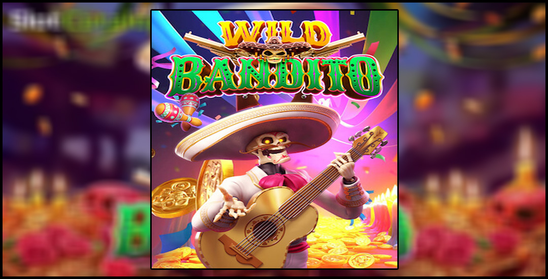 Menang Bermain Wild Bandito 100%