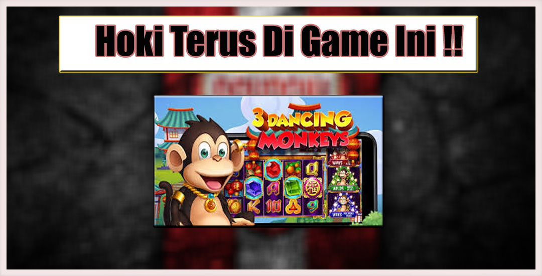 3 Dancing Monkeys Menarik Dan Mudah Menang