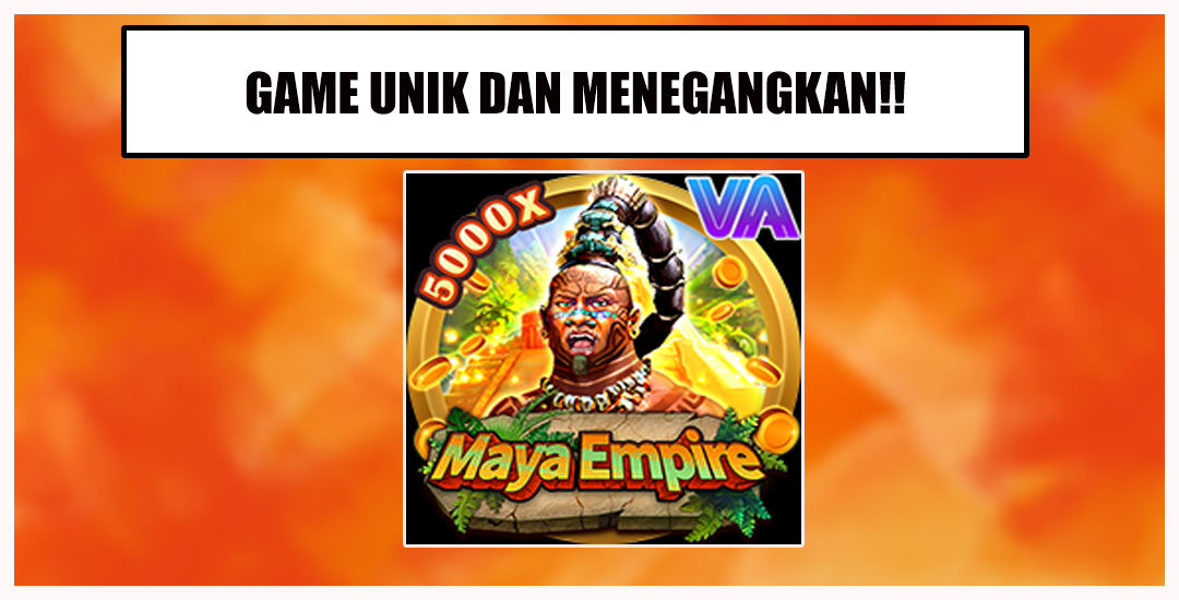 Maya Empire Menguasai Kerajaan Kuno VA Gaming