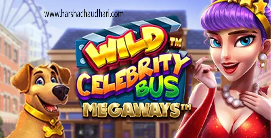 Wild Celebrity Bus Megaways: Raih Kemenangan RTP Slot